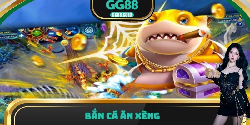Bắn cá ăn xèng